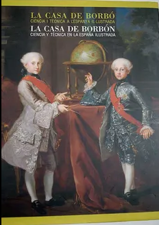 Imagen de portada del libro La Casa de Borbó. Ciència i tècnica a l'Espanya il.lustrada