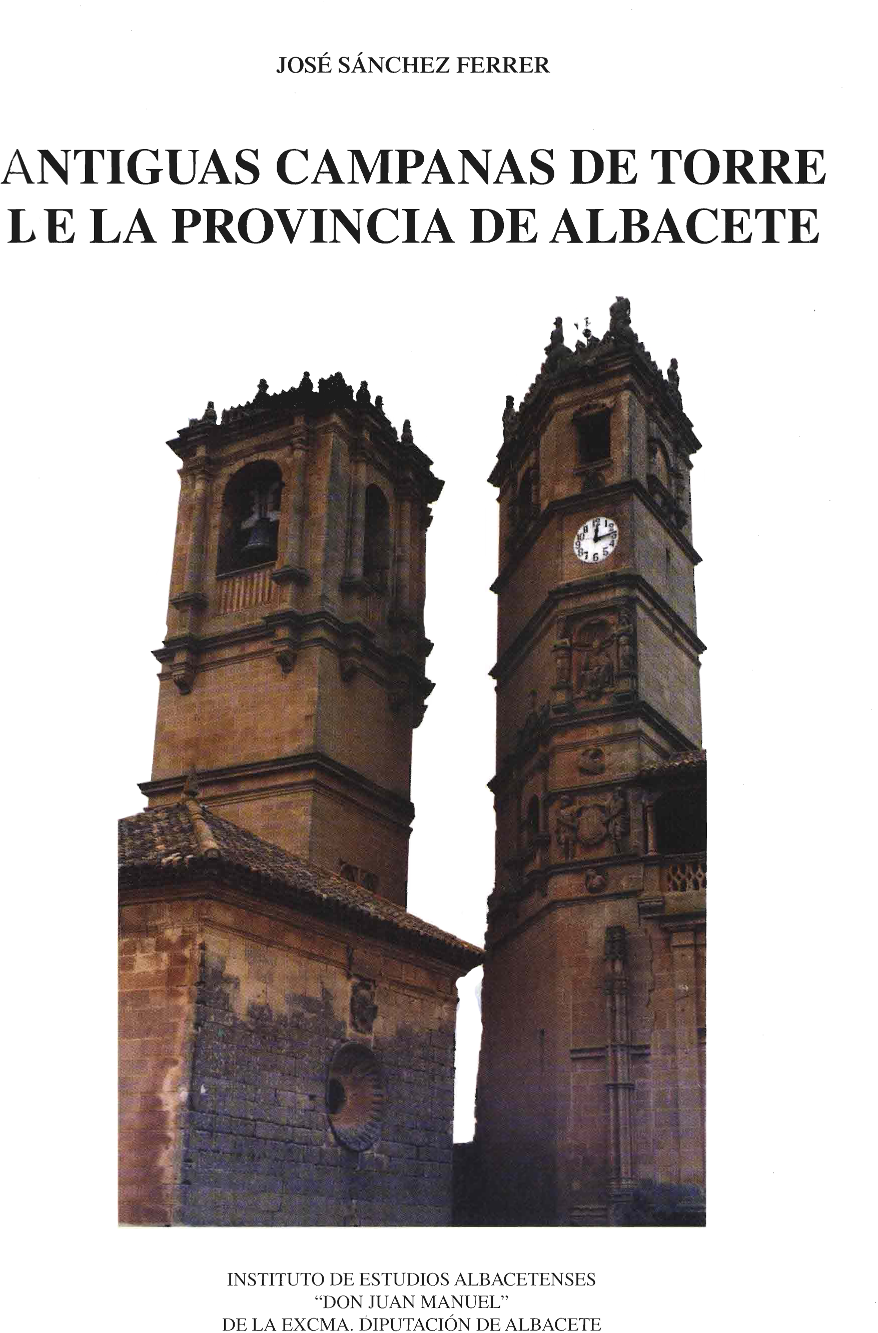 Imagen de portada del libro Antiguas campanas de torre de la provincia de Albacete