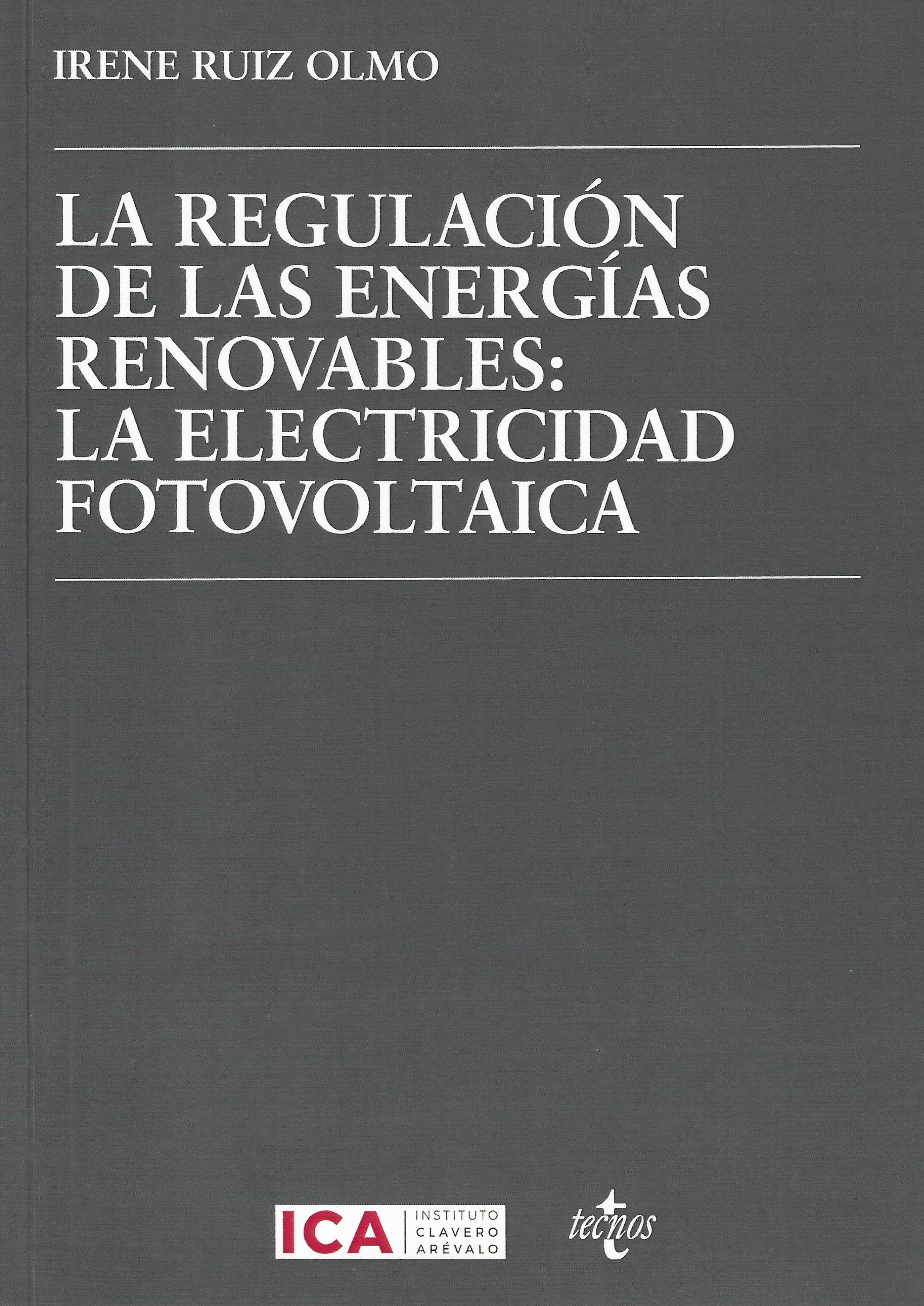 Imagen de portada del libro La regulación de las energías renovables: la electricidad fotovoltaica