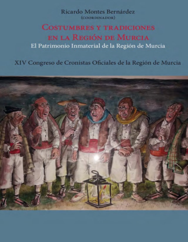 Imagen de portada del libro Costumbres y tradiciones en la región de Murcia. El Patrimonio Inmaterial de la Región