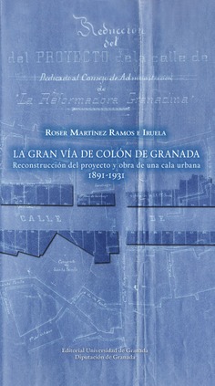 Imagen de portada del libro La Gran Vía de Colón de Granada