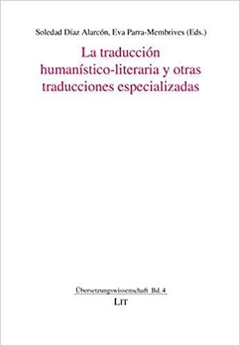 Imagen de portada del libro La traducción humanístico-literaria y otras traducciones especializadas