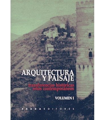 Imagen de portada del libro Arquitectura y paisaje: transferencias históricas, retos contemporáneos
