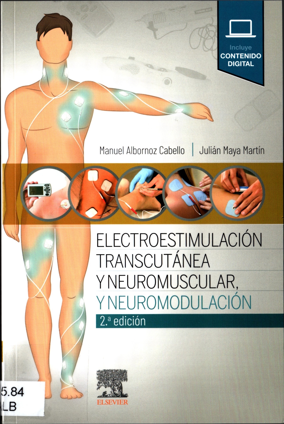 Imagen de portada del libro Electroestimulación transcutánea , neuromuscular y neuromodulación