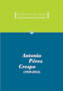 Imagen de portada del libro Antonio Pérez Crespo, (1929-2012)