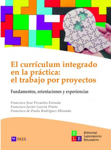 Imagen de portada del libro El currículum integrado en la práctica. El trabajo por proyectos