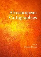 Imagen de portada del libro Afroeuropean cartographies