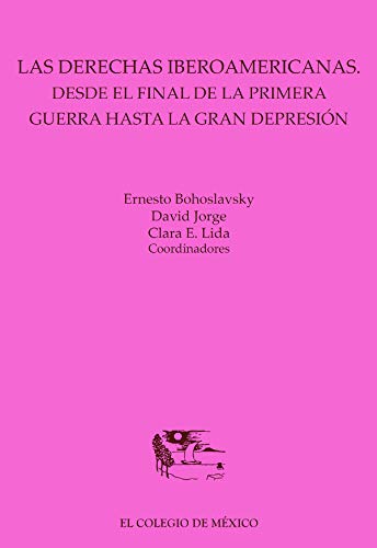 Imagen de portada del libro Las derechas iberoamericanas