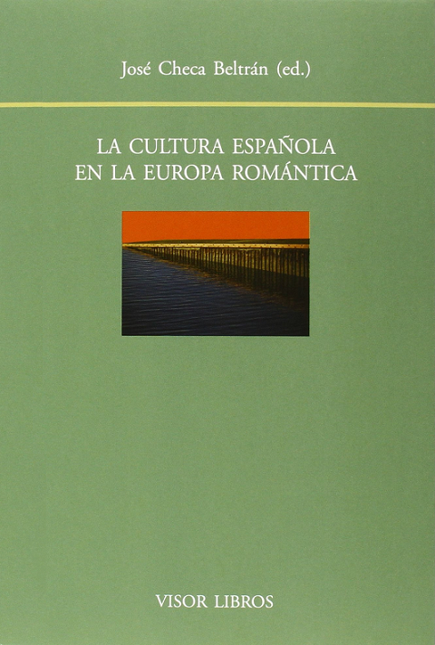 Imagen de portada del libro La cultura española en la Europa romántica