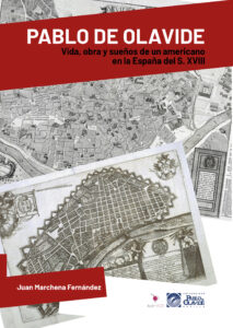 Imagen de portada del libro Pablo de Olavide. Vida, obra y sueños de un americano en la España del S. XVIII