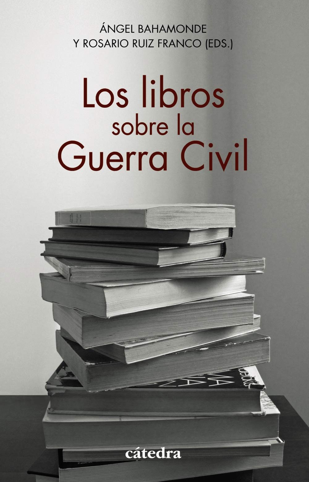 Imagen de portada del libro Los libros sobre la Guerra Civil