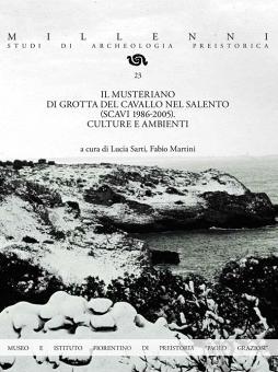Imagen de portada del libro Il Musteriano di Grotta del Cavallo nel Salento (Scavi 1986-2005). Cultura e ambienti