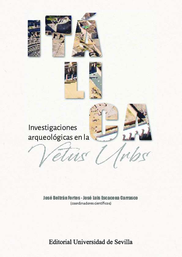 Imagen de portada del libro Itálica. Investigaciones arqueológicas en la Vetus Urbs