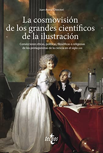 Imagen de portada del libro La cosmovisión de los grandes científicos de la Ilustración