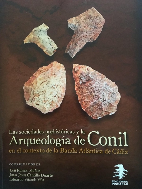 Imagen de portada del libro Las sociedades prehistóricas y la arqueología de Conil en el contexto de la banda atlántica de Cádiz