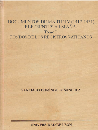 Imagen de portada del libro Documentos de Martín V (1417-1431) referentes a España. Tomo I, Fondos de los Registros Vaticanos