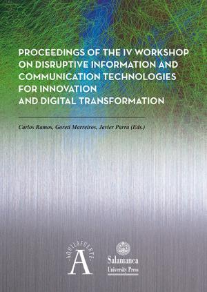 Imagen de portada del libro Proceedings of the IV Workshop on Disruptive Information and Communication Technologies for Innovation and Digital Transformation
