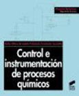 Imagen de portada del libro Control e instrumentación de procesos químicos