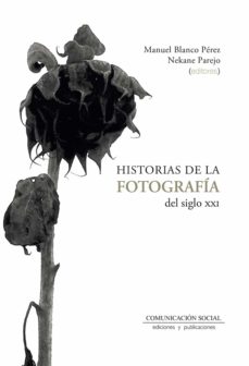 Imagen de portada del libro Historias de la fotografía del siglo XXI