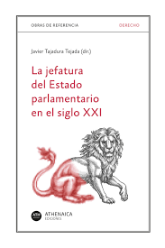 Imagen de portada del libro La jefatura del Estado parlamentario en el siglo XXI