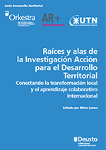 Imagen de portada del libro Raíces y alas de la Investigación Acción para el Desarrollo Territorial