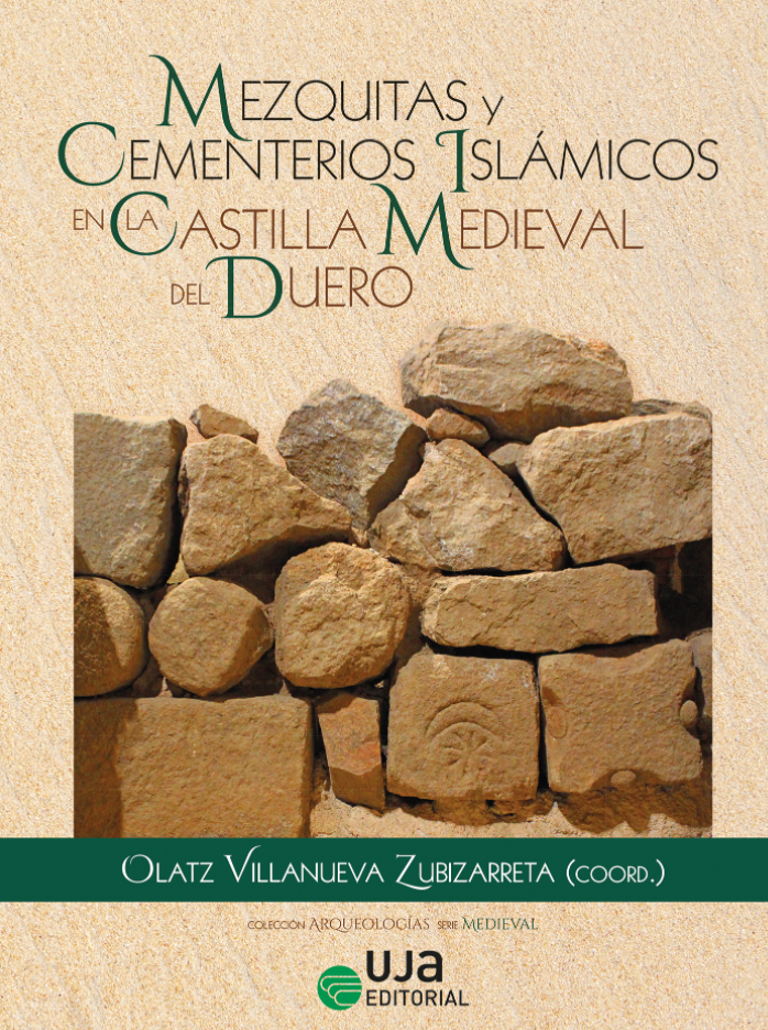 Imagen de portada del libro Mezquitas y cementerios islámicos en la Castilla Medieval del Duero