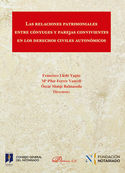 Imagen de portada del libro Las relaciones patrimoniales entre cónyuges y parejas convivientes en los derechos civiles autonómicos