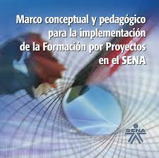 Imagen de portada del libro Marco conceptual y pedagógico para la implementación de la Formación por Proyectos en el SENA