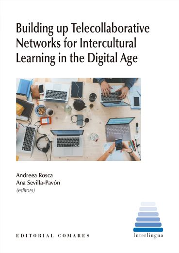 Imagen de portada del libro Building up telecollaborative networks for intercultural learning in the digital ageBuilding up telecollaborative