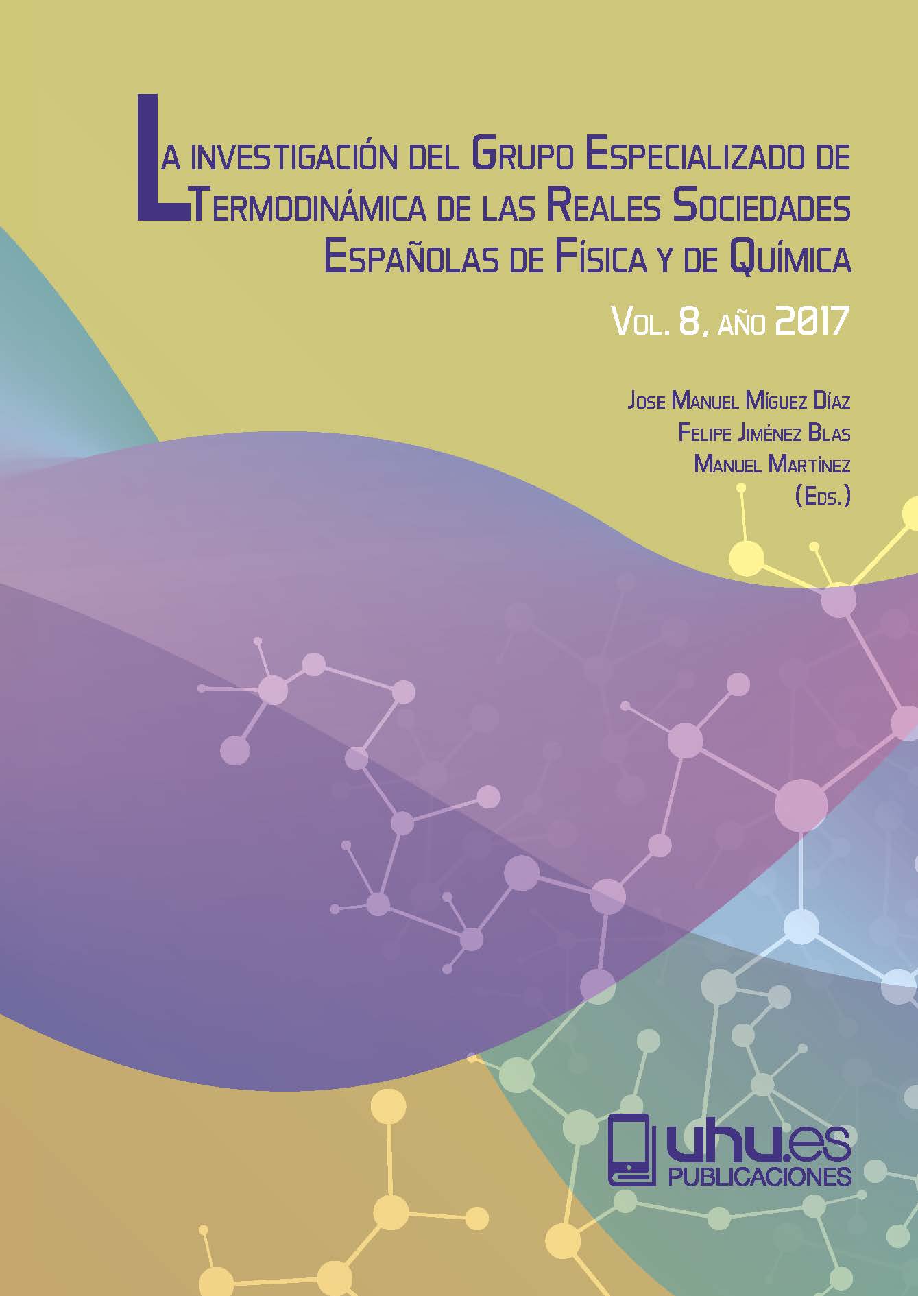 Imagen de portada del libro La investigación del Grupo Especializado de Termodinámica de las Reales Sociedades Españolas de Física y Química. Vol. 8, Año 2017