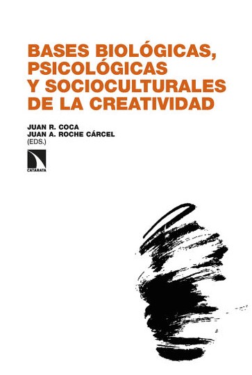Imagen de portada del libro Bases biológicas, psicológicas y socioculturales de la creatividad