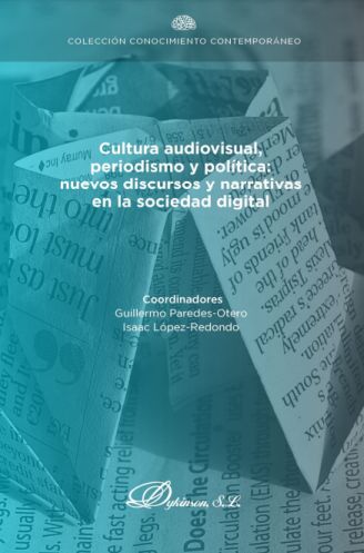 Imagen de portada del libro Cultura audiovisual, periodismo y política
