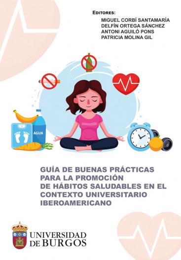 Imagen de portada del libro Guía de buenas prácticas para la promoción de hábitos saludables en el contexto universitario iberoamericano [Recurso electrónico]