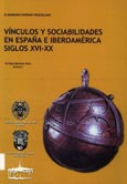 Imagen de portada del libro Vinculos y sociabilidades en España e Iberoamérica : siglos XVI-XX