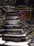 Imagen de portada del libro Caminos precolombinos : las vías, los ingenieros y los viajeros