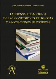Imagen de portada del libro La prensa pedagógica de las confesiones religiosas y asociaciones filosóficas