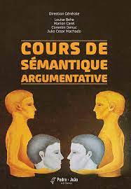 Imagen de portada del libro Cours de sémantique argumentative [Recurso electrónico]