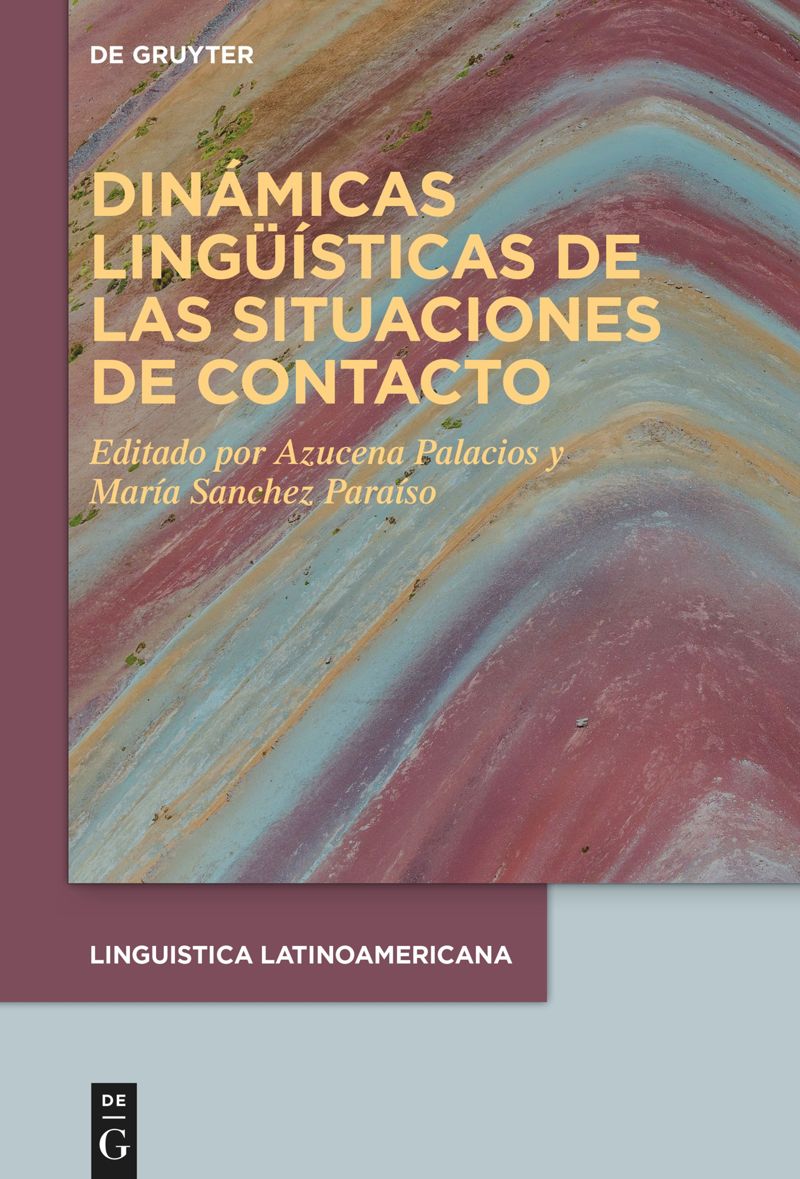 Imagen de portada del libro Dinámicas lingüísticas de las situaciones de contacto [Recurso electrónico]