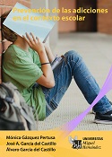 Imagen de portada del libro Prevención de las adicciones en el contexto escolar
