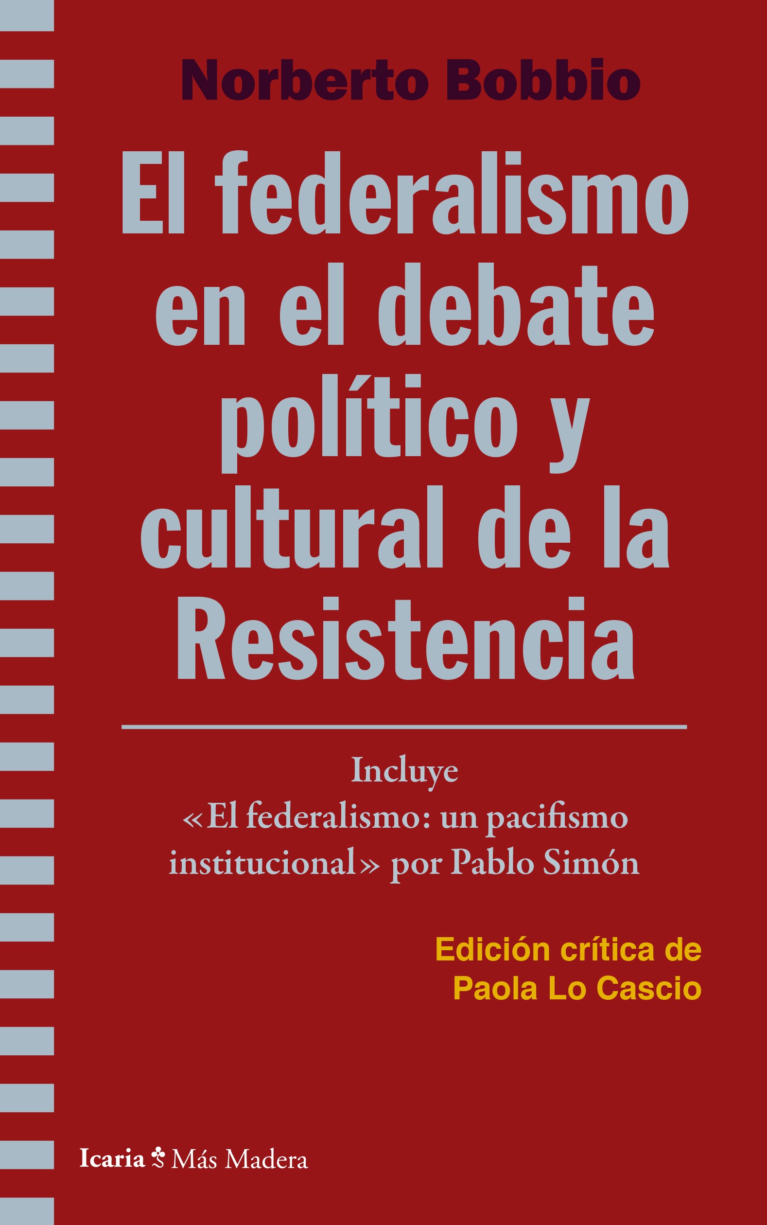 Imagen de portada del libro El federalismo en el debate político y cultural de la Resistencia