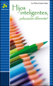 Imagen de portada del libro Hijos inteligentes, ¿educación diferente?