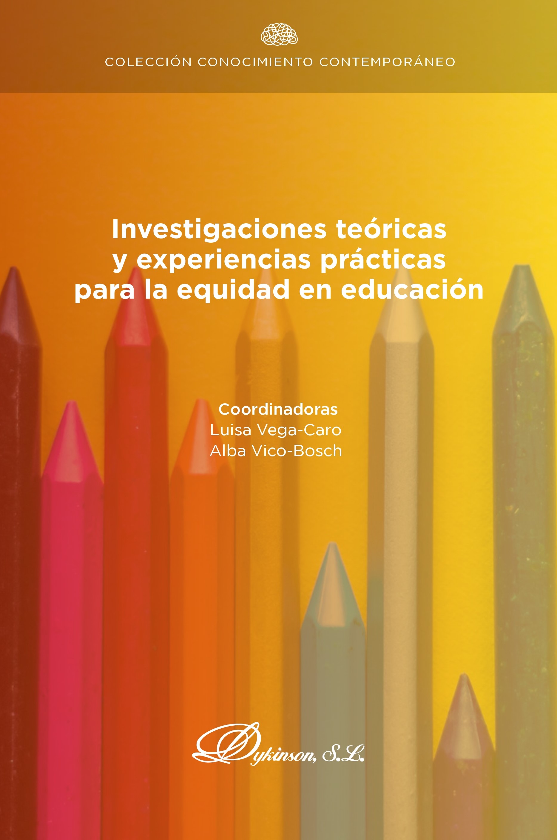 Imagen de portada del libro Investigaciones teóricas y experiencias prácticas para la equidad en educación
