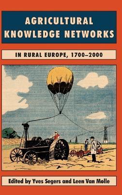 Imagen de portada del libro Agricultural knowledge networks in rural Europe, 1700-2000