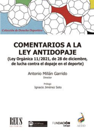 Imagen de portada del libro Comentarios a la ley antidopaje (Ley Orgánica 11/2021, de 28 de diciembre, de lucha contra el dopaje en el deporte)