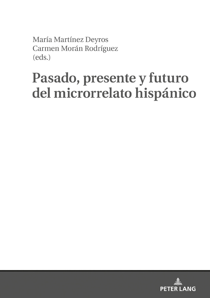 Imagen de portada del libro Pasado, presente y futuro del microrrelato hispánico