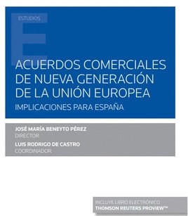 Imagen de portada del libro Acuerdos comerciales de nueva generación de la Unión Europea. Implicaciones para España