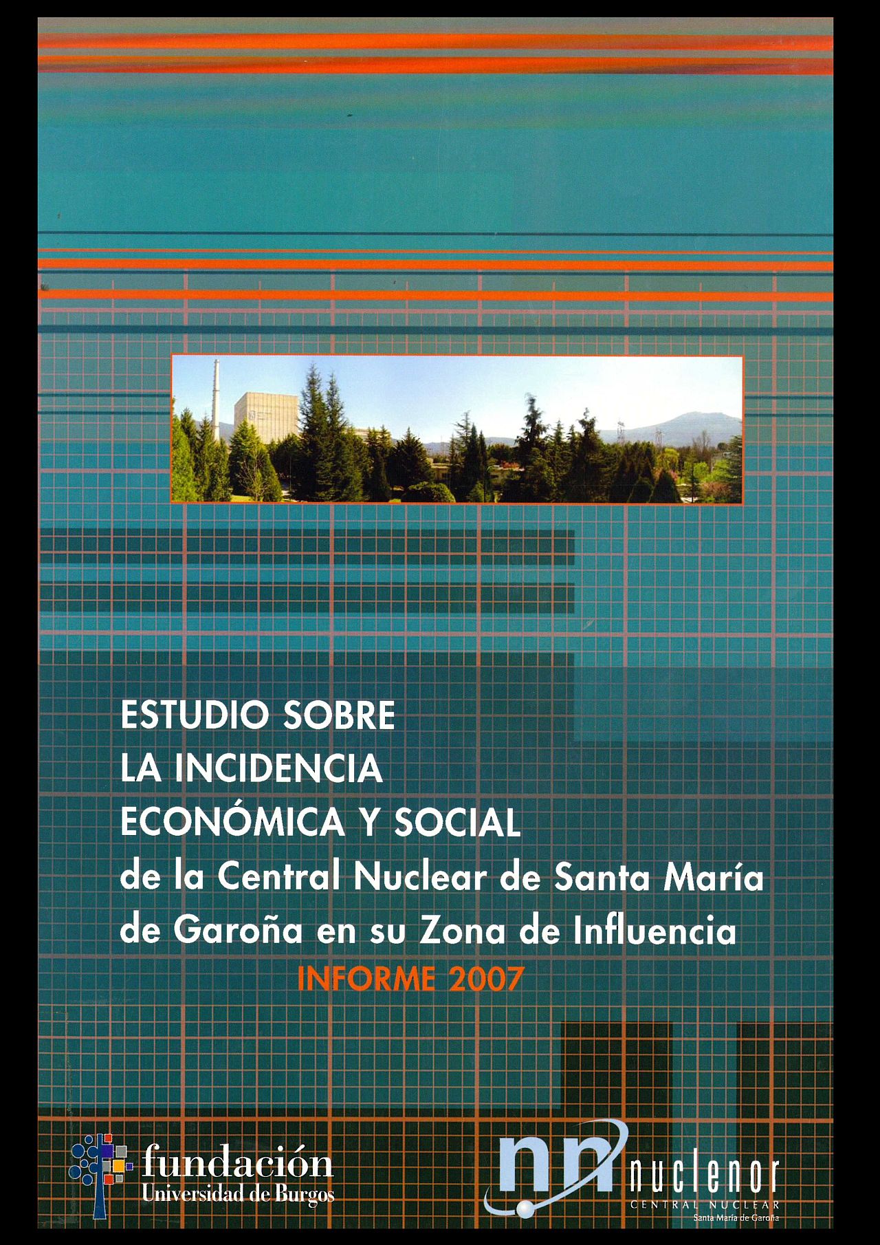 Imagen de portada del libro Estudio sobre la incidencia económica y social de la central nuclear de Santa María de Garoña en su zona de influencia