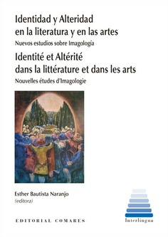 Imagen de portada del libro Identidad y alteridad en la literatura y en las artes