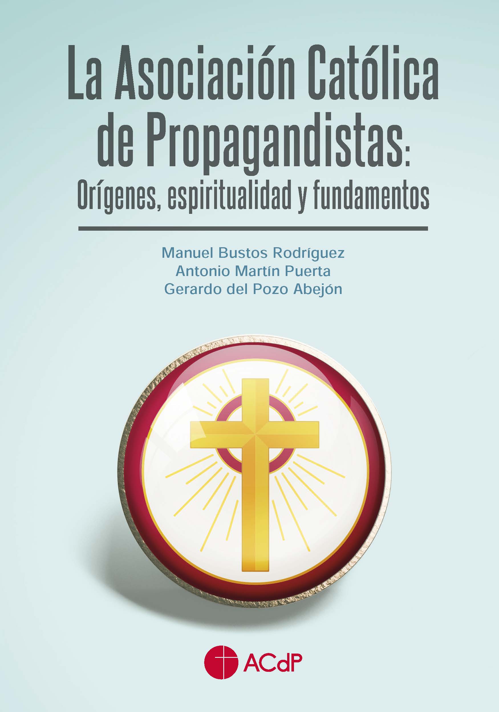 Imagen de portada del libro La Asociación Católica de Propagandistas