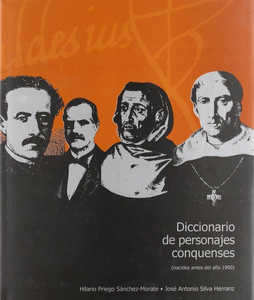 Imagen de portada del libro Diccionario de personajes conquenses (nacidos antes del año 1900)